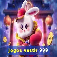 jogos vestir 999